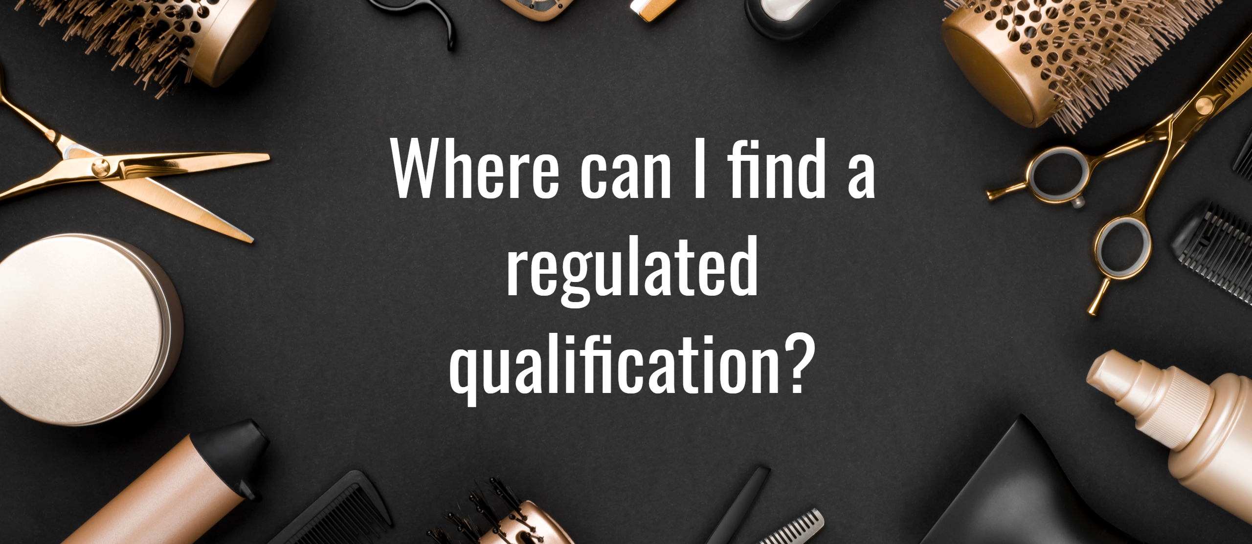 Where can i find a regulated qualification?